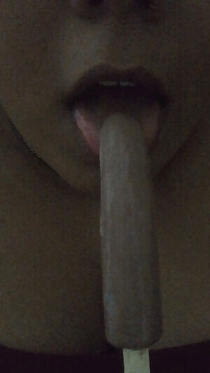 I just like really like sucking on things...